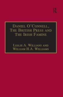 Daniel O'Connell, The British Press and The Irish Famine : Killing Remarks