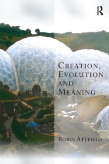 Creation, Evolution and Meaning