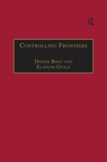 Controlling Frontiers : Free Movement Into and Within Europe