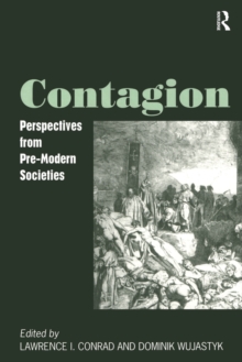 Contagion : Perspectives from Pre-Modern Societies