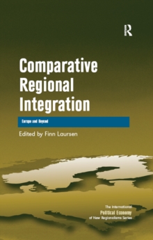 Comparative Regional Integration : Europe and Beyond