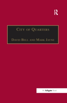 City of Quarters : Urban Villages in the Contemporary City