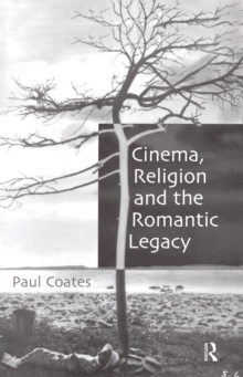 Cinema, Religion and the Romantic Legacy