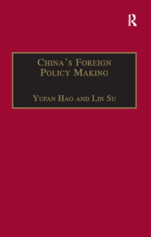 China's Foreign Policy Making : Societal Force and Chinese American Policy