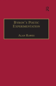 Byron's Poetic Experimentation : Childe Harold, the Tales and the Quest for Comedy