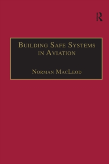 Building Safe Systems in Aviation : A CRM Developer's Handbook