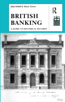 British Banking : A Guide to Historical Records