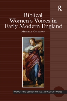 Biblical Women's Voices in Early Modern England