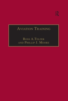 Aviation Training : Learners, Instruction and Organization