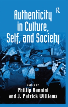 Authenticity in Culture, Self, and Society