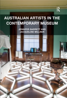 Australian Artists in the Contemporary Museum