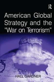 American Global Strategy and the 'War on Terrorism'