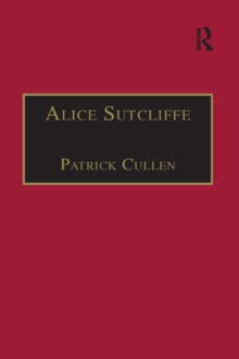 Alice Sutcliffe : Printed Writings 1500-1640: Series 1, Part One, Volume 7