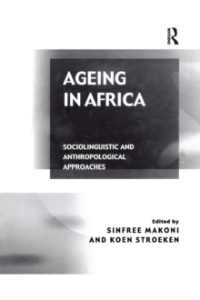 Ageing in Africa : Sociolinguistic and Anthropological Approaches