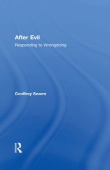 After Evil : Responding to Wrongdoing