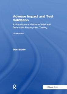 Adverse Impact and Test Validation : A Practitioner's Guide to Valid and Defensible Employment Testing