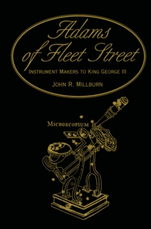 Adams of Fleet Street, Instrument Makers to King George III