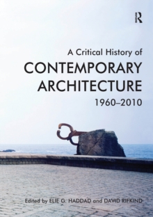 A Critical History of Contemporary Architecture : 1960-2010