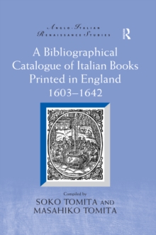 A Bibliographical Catalogue of Italian Books Printed in England 1603-1642