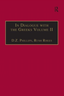 In Dialogue with the Greeks : Volume II: Plato and Dialectic