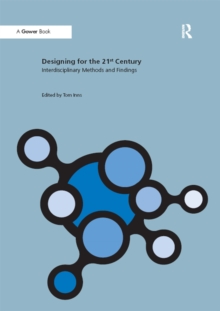 Designing for the 21st Century : Volume II: Interdisciplinary Methods and Findings