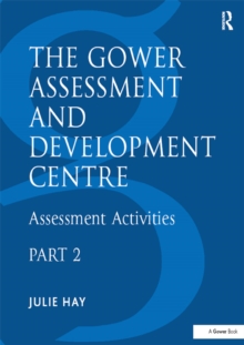 The Gower Assessment and Development Centre : Assessment Activities