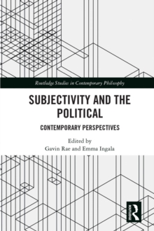 Subjectivity and the Political : Contemporary Perspectives