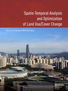 Spatio-temporal Analysis and Optimization of Land Use/Cover Change : Shenzhen as a Case Study