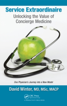 Service Extraordinaire : Unlocking the Value of Concierge Medicine