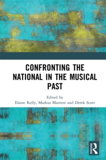 Confronting the National in the Musical Past