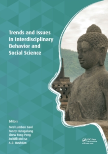 Trends and Issues in Interdisciplinary Behavior and Social Science : Proceedings of the 5th International Congress on Interdisciplinary Behavior and Social Science (ICIBSoS 2016), 5-6 November 2016, J