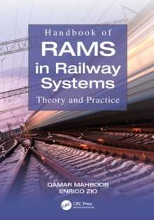 Handbook of RAMS in Railway Systems : Theory and Practice