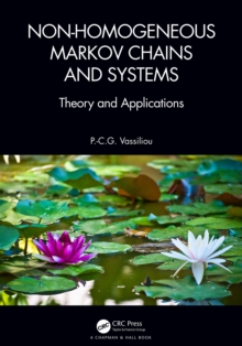 Non-Homogeneous Markov Chains and Systems : Theory and Applications