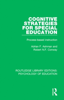 Cognitive Strategies for Special Education : Process-Based Instruction