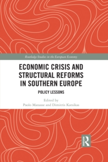 Economic Crisis and Structural Reforms in Southern Europe : Policy Lessons