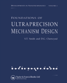 Foundations of Ultra-Precision Mechanism Design