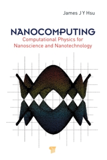 Nanocomputing : Computational Physics for Nanoscience and Nanotechnology