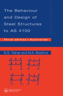 Behaviour and Design of Steel Structures to AS4100 : Australian, Third Edition