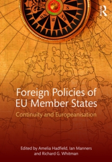 Foreign Policies of EU Member States : Continuity and Europeanisation