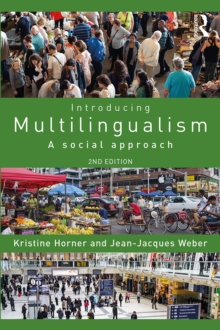 Introducing Multilingualism : A Social Approach