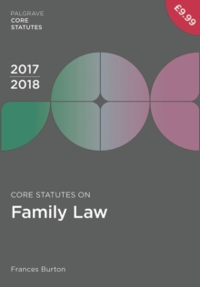 Core Statutes on Family Law 2017-18, Paperback / softback Book Core Statutes on Family Law 2017-18, Paperback / softback Book
