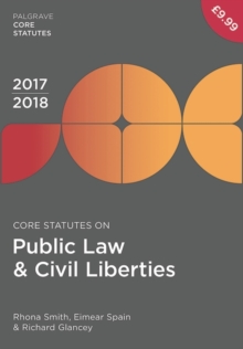 Core Statutes on Public Law & Civil Liberties 2017-18, Paperback / softback Book Core Statutes on Public Law & Civil Liberties 2017-18, Paperback / softback Book