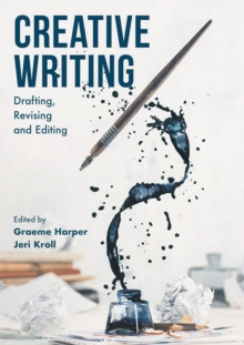 Creative Writing : Drafting, Revising and Editing