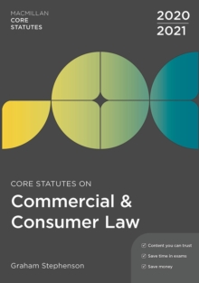 Core Statutes on Commercial & Consumer Law 2020-21, Paperback / softback Book Core Statutes on Commercial & Consumer Law 2020-21, Paperback / softback Book