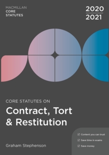 Core Statutes on Contract, Tort & Restitution 2020-21, Paperback / softback Book Core Statutes on Contract, Tort & Restitution 2020-21, Paperback / softback Book
