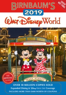 Birnbaum's 2019 Walt Disney World : The Official Guide, Paperback / softback Book Birnbaum's 2019 Walt Disney World : The Official Guide, Paperback / softback Book