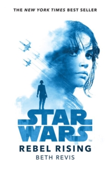 Star Wars Rebel Rising, Paperback / softback Book Star Wars Rebel Rising, Paperback / softback Book
