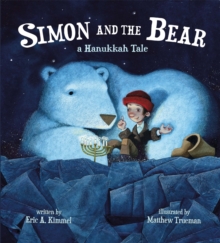 Simon and the Bear : A Hanukkah Tale, Hardback Book Simon and the Bear : A Hanukkah Tale, Hardback Book