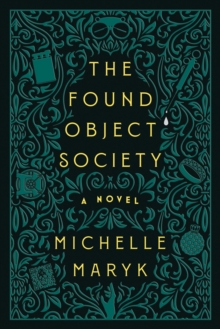 Hyperion The Found Object Society , A Novel