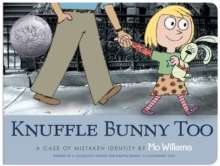 Knuffle Bunny Too : A Case of Mistaken Identity